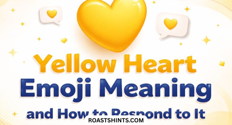 Yellow Heart Emoji Meaning and How to Respond to It