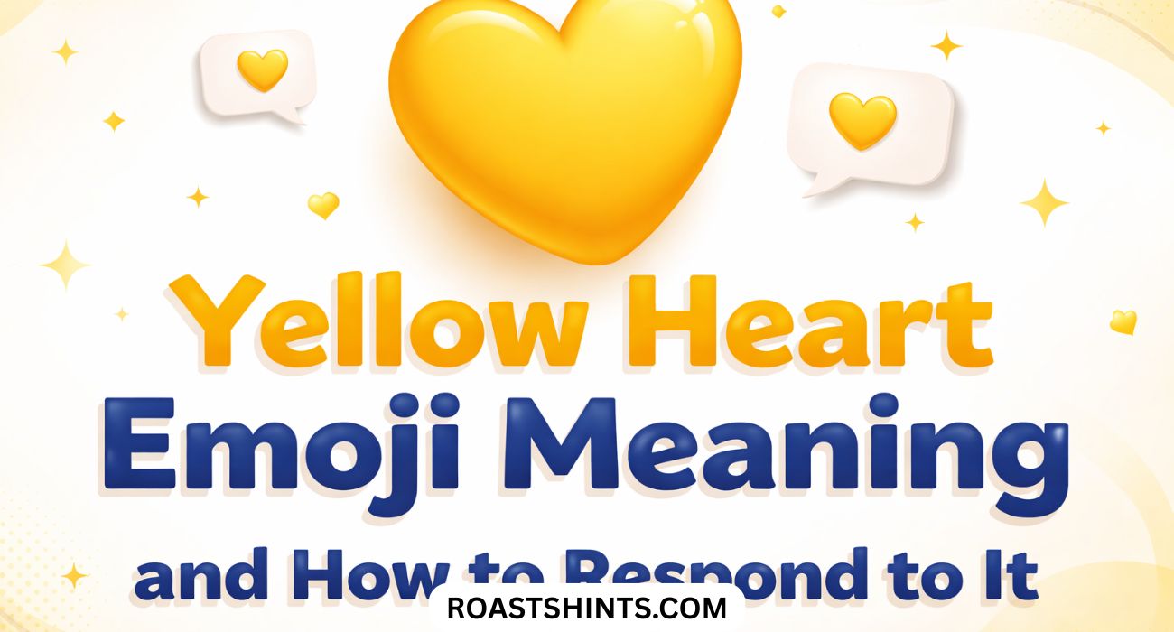 Yellow Heart Emoji Meaning and How to Respond to It