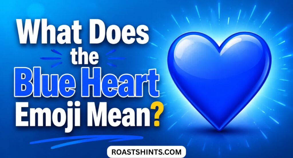 What Does the Blue Heart Emoji Mean?