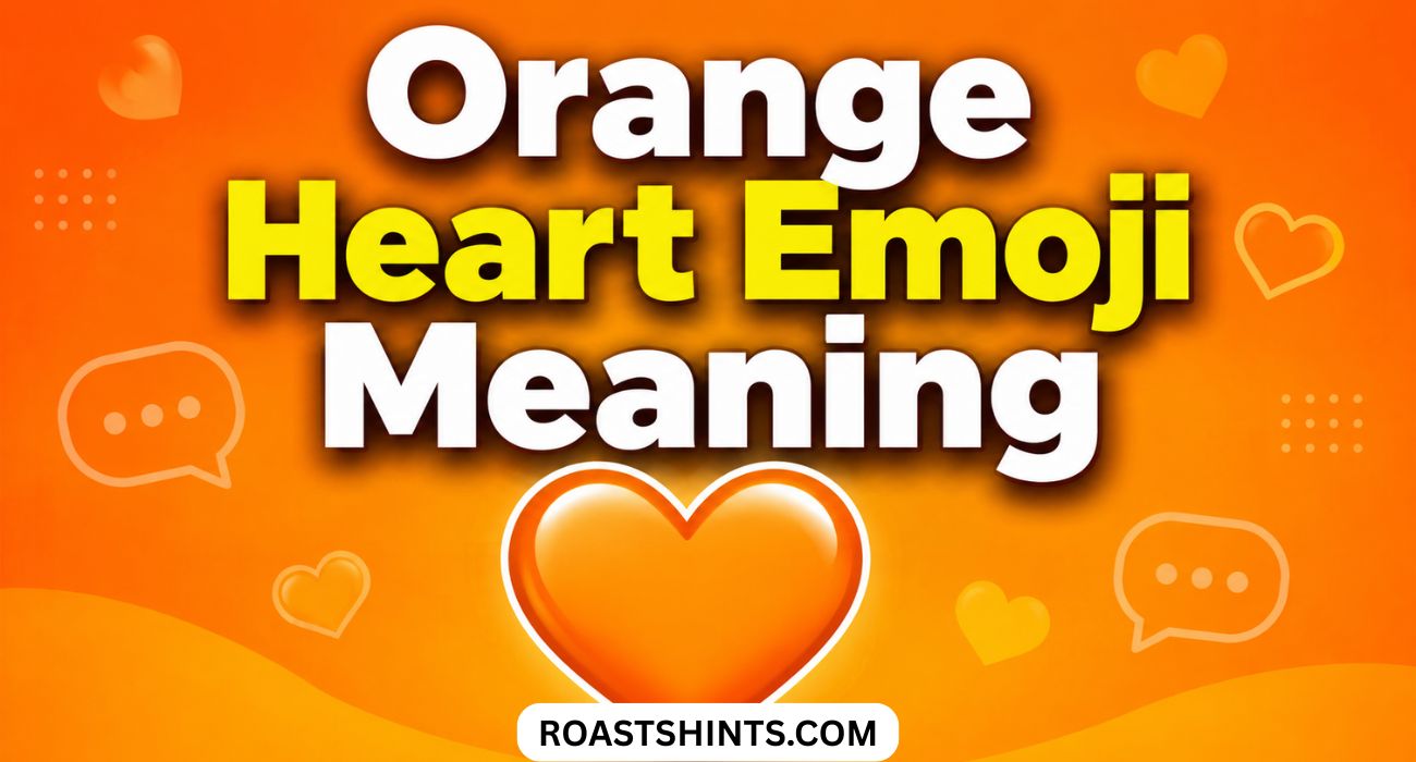 Orange Heart Emoji Meaning and Its Responses: A Simple Guide for the USA